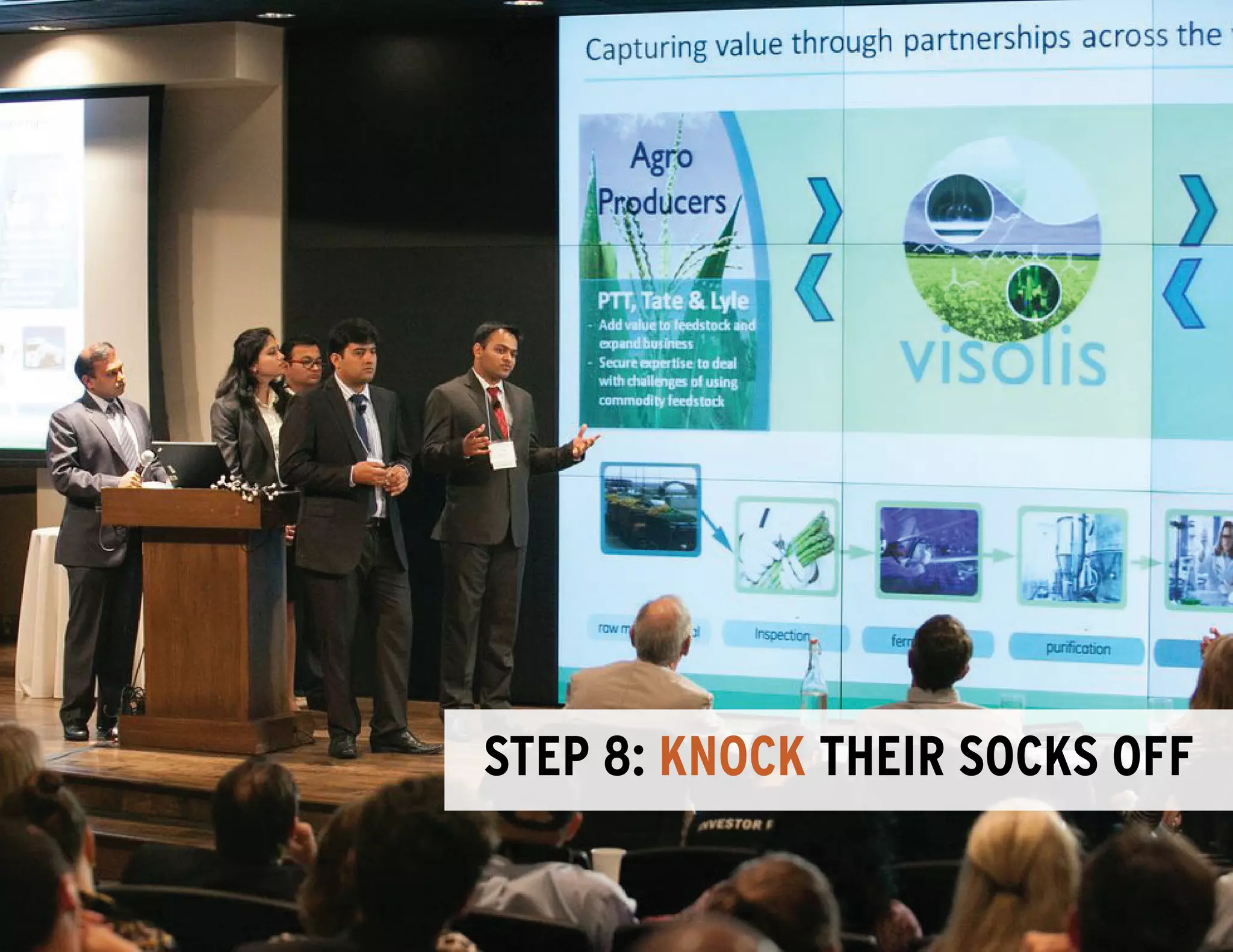 Step 8: knock their socks off
 