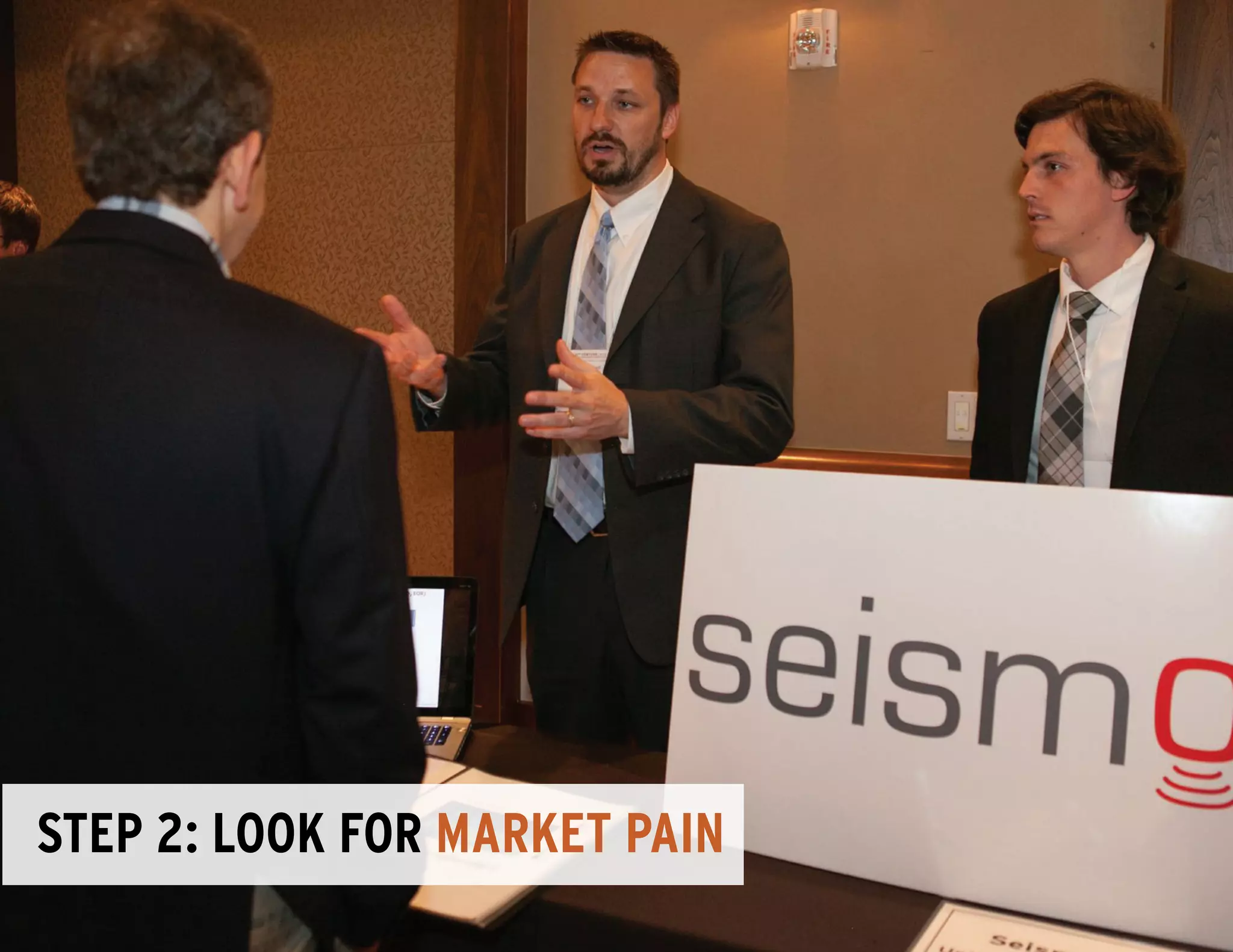 Step 2: look for market pain
 