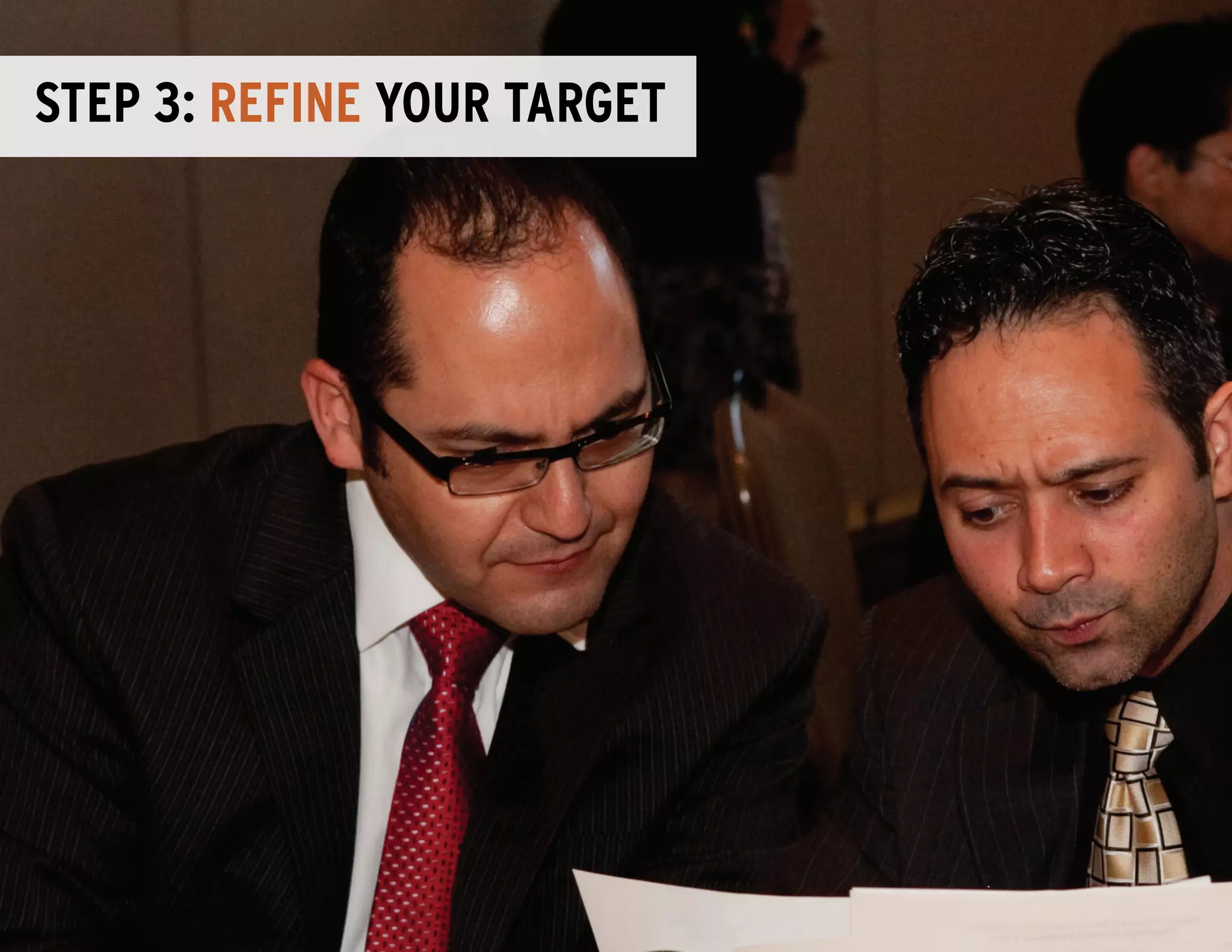 Step 3: refine your target
 