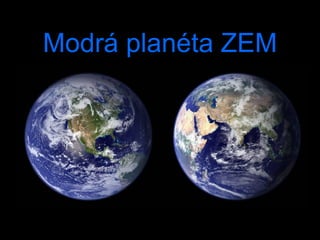 Modrá planéta ZEM 