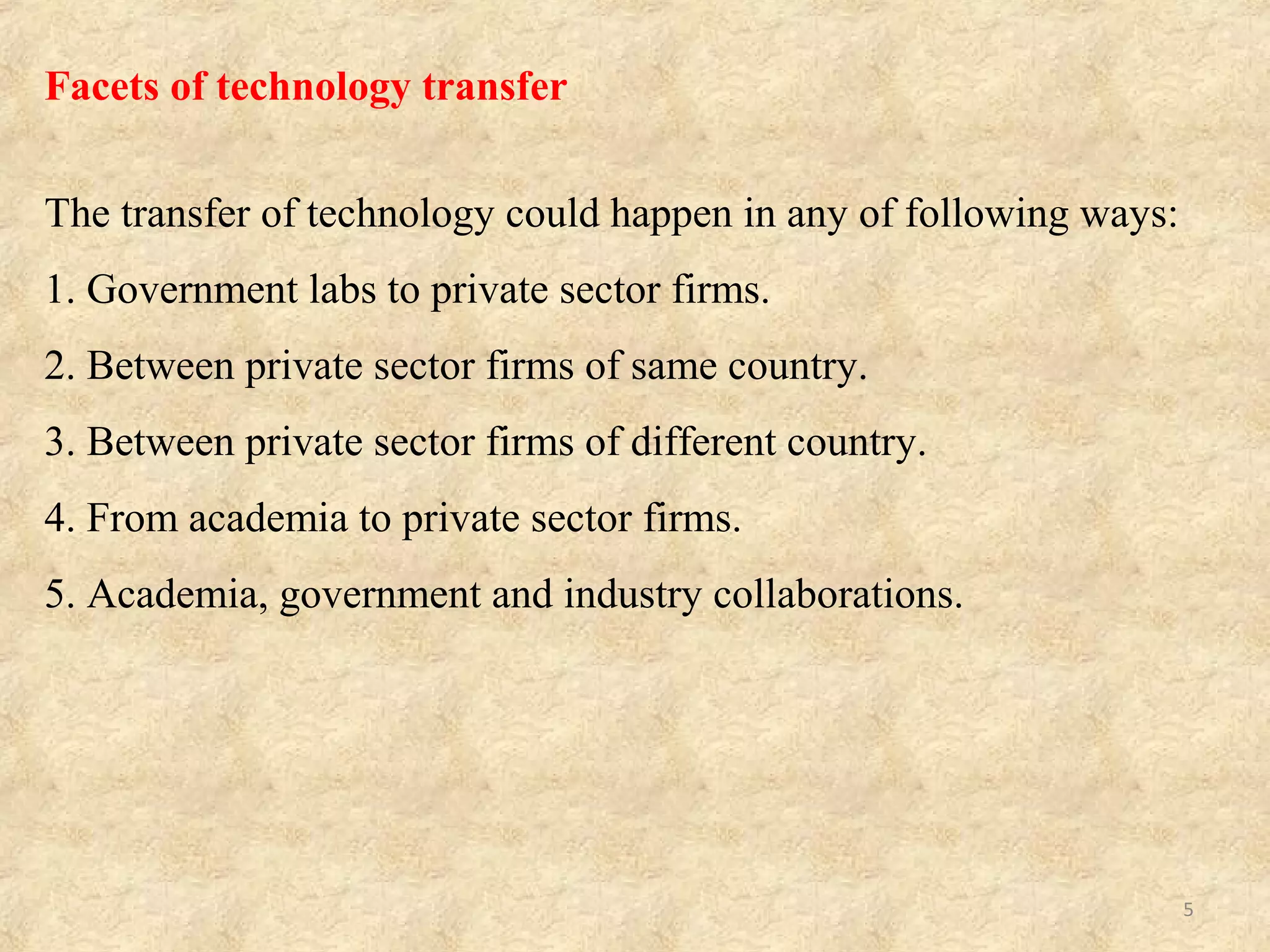 Technology Transfer Process
5
 
