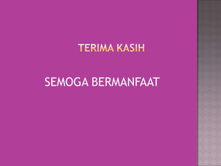 SEMOGA BERMANFAAT

 
