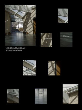 NASHER MUSEUM OF ART
AT DUKE UNIVERSITY
 