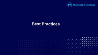 Best Practices
 