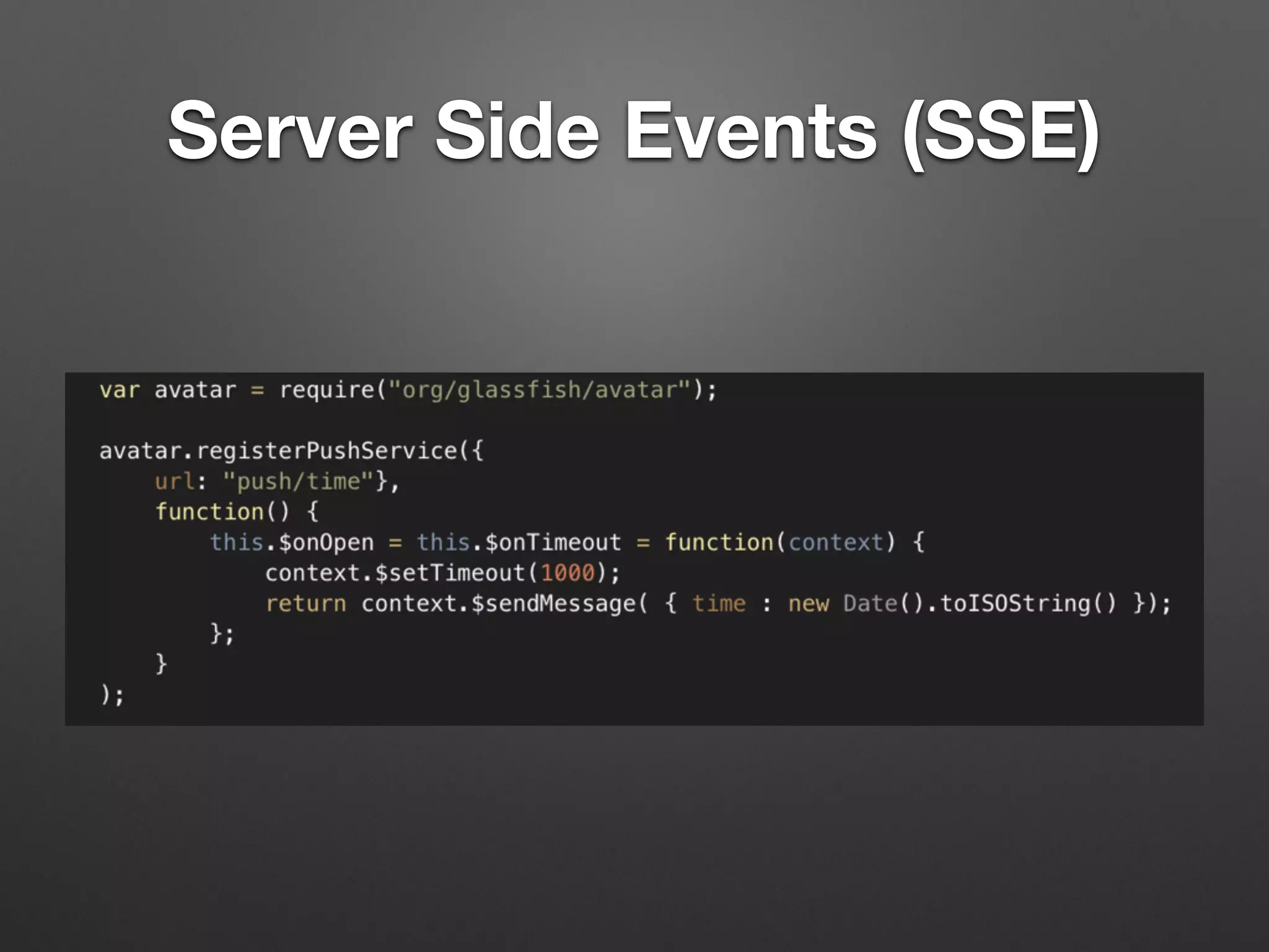 Server Side Events (SSE)
 