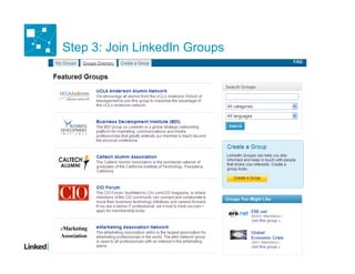 Step 3: Join LinkedIn Groups
 