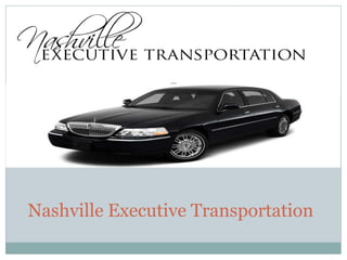 Nashville Executive Transportation
 