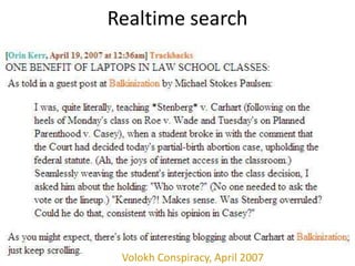 Realtime search
Volokh Conspiracy, April 2007
 