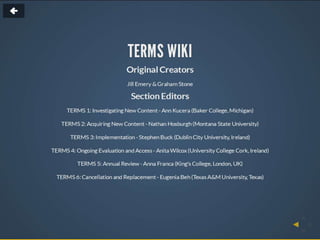  Managing the Electronic Resources Lifecycle: Creating a Comprehensive Checklist Using Techniques for Electronic Resources Management (TERMS)