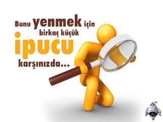 Nasilverimlicalisabilirsiniz