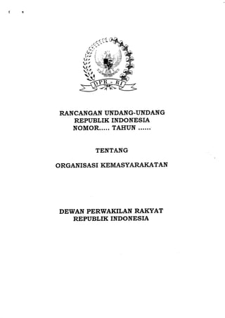 Naskah RUU Ormas (Organisasi Kemasyarakatan) Versi  25 Juni 2013 