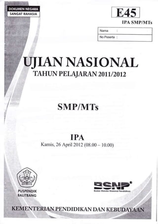 Naskah soal un ipa smp 2012 (paket e45)