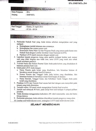 IPA SMP/MTs-pro

: SMPIIVITS

Hari/Tanggal

:

Jam

: 07.30

Kamis,25 April2013

-

09.30

KIUMUM
1.

Periksalah Naskah So...