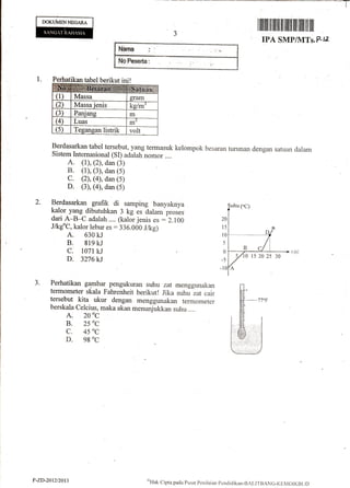 I
DOKUTE]{NECARA

IPA SMPIMTs.?-tz

Nama :

. i^

Slo,Feserta: ! ,!
1.

:,

Perhatikan tabel berikut iniI

Berdasarkan tab...