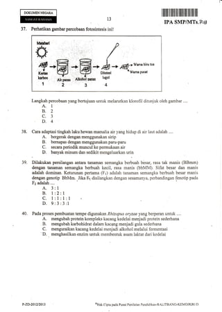 DOKUMENNEGARA

ilililililil ililil
13

37.

|il tililll lill

lill lill llil

IPA SMP/MTs.P-,3

Perhatikan gambar percobaa...