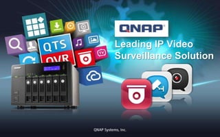 Leading IP Video
Surveillance Solution

 