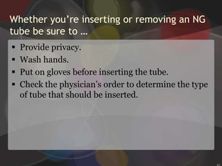 EquipmentTube (usually #12, #14, #16 or #18 French for a normal adult)