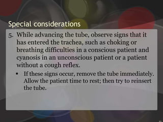 Inserting an NG tubeUnless contraindicated, offer the patient a cup or glass of water with a straw. Direct her to sip and swallow as you slowly advance the tube. This helps the tube pass to the esophagus. (If you aren’t using water, ask the patient to swallow.)29