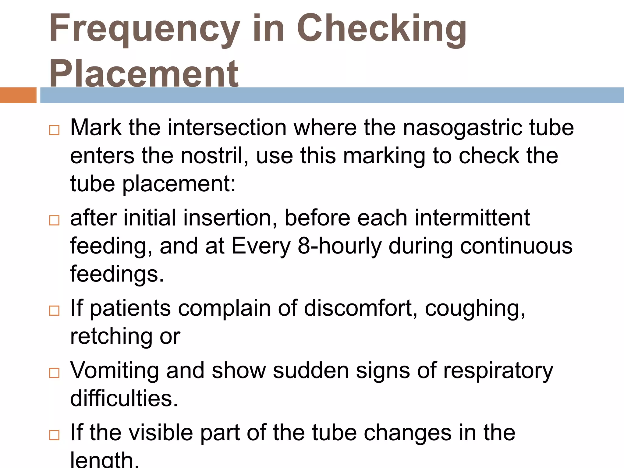 Nasogastric tube insertion and feeding