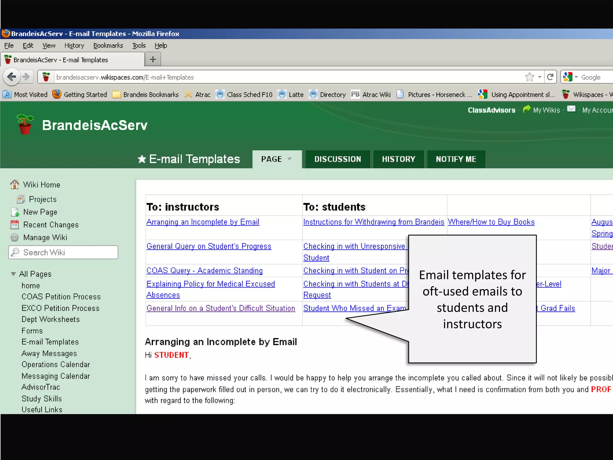 Email templates for
 oft-used emails to
    students and
     instructors
 