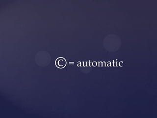 © = automatic
 