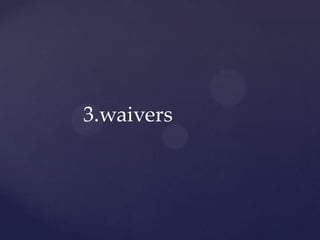 3.waivers
 