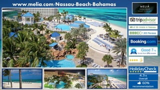 www.melia.com/Nassau-Beach-Bahamas
 