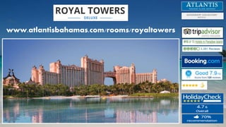 www.atlantisbahamas.com/rooms/royaltowers
 