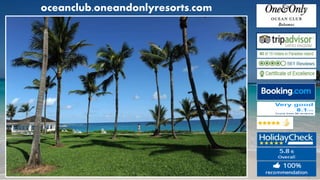 oceanclub.oneandonlyresorts.com
 