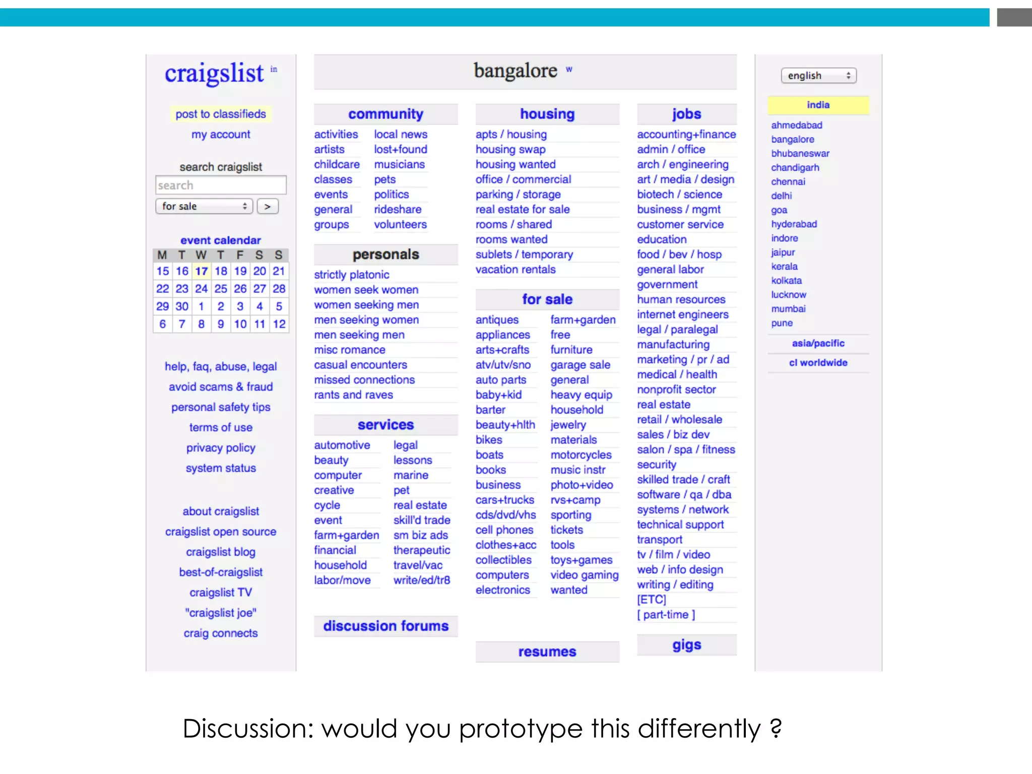 Discussion: would you prototype this differently ?
 