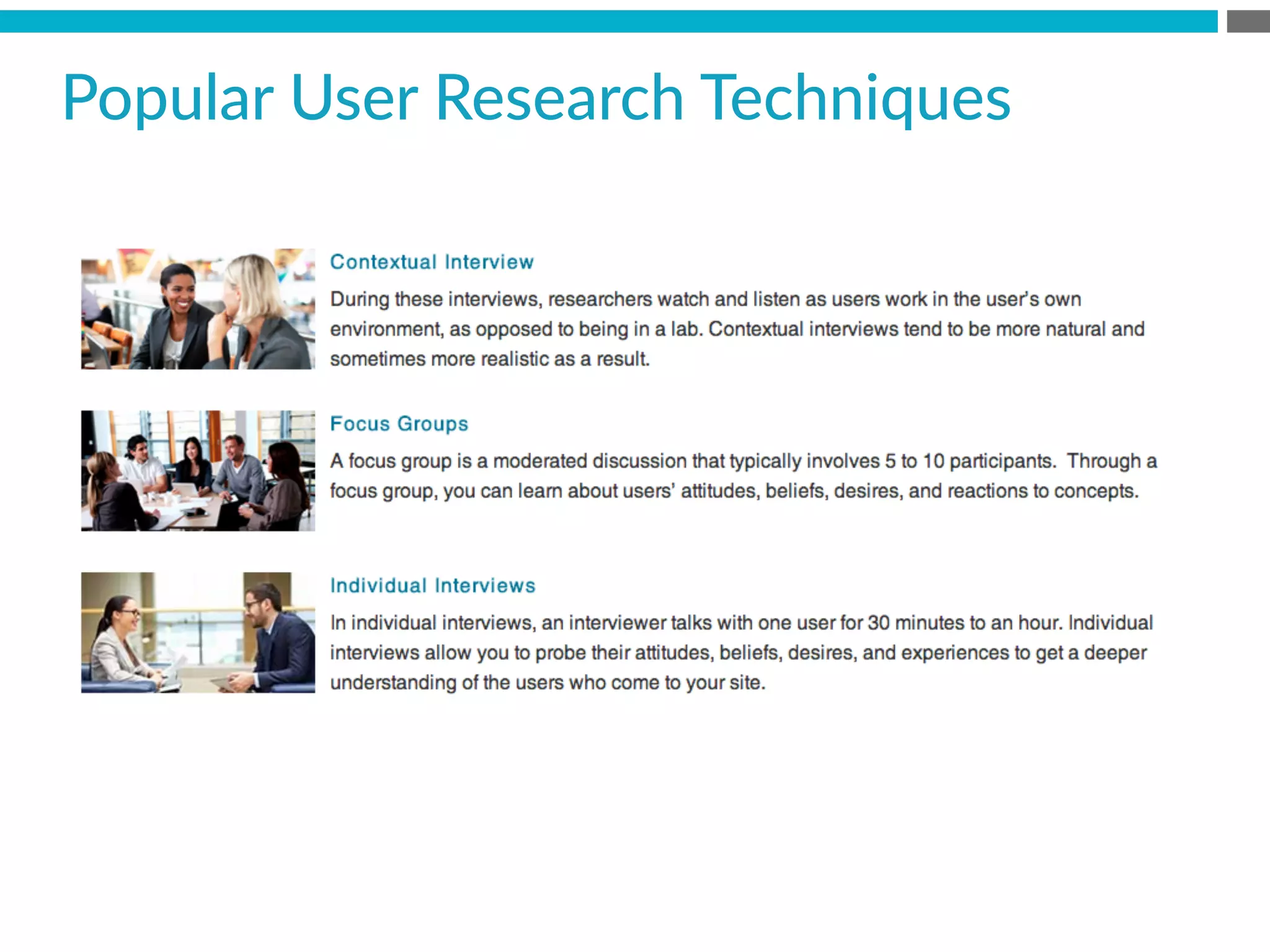 Popular  User  Research  Techniques  
 