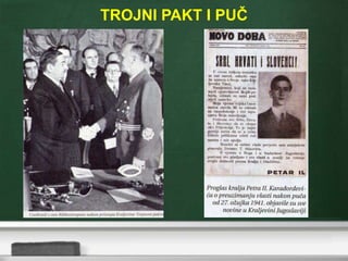 TROJNI PAKT I PUČ
 