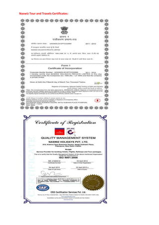 Naswiz Tour and Travels Certificates:
 