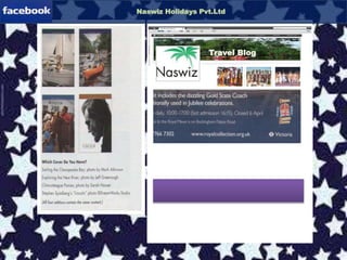 Download-Software
Tour - Project
Naswiz Holidays Pvt.Ltd
Travel Blog
 