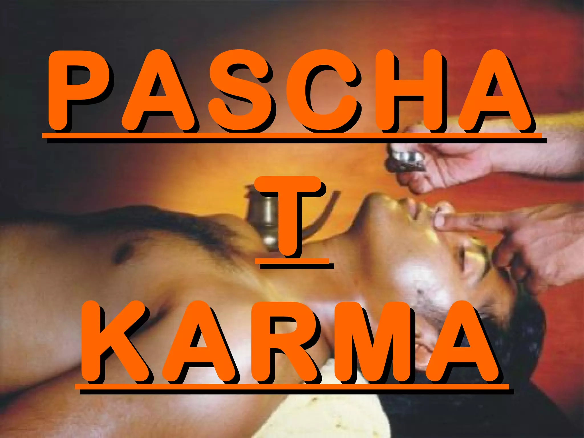 PASCHA
   T
KARMA
 