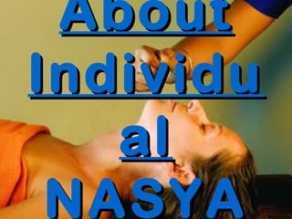 About
Individu
   al
 NASYA
 