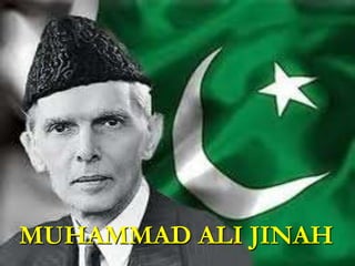 MUHAMMAD ALI JINAH
 
