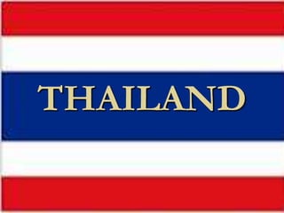THAILAND
 