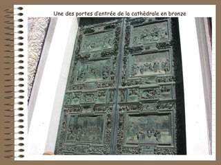 Une des portes d’entrée de la cathèdrale en bronze 