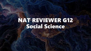 NAT REVIEWER G12
Social Science
 