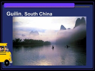 Guilin, South China
 