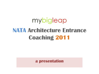 NATA   Architecture Entrance Coaching   2011 a presentation 