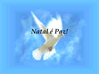 Natal é Paz! 