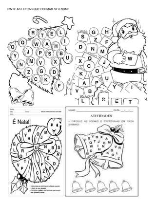 PINTE AS LETRAS QUE FORMAM SEU NOME
 