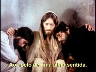 Ao apelo de uma alma sentida. 