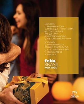 arizona.flow   PDF/X-4 ISO




                                                                        NESTA DATA,
                                                                        QUERO TE PRE SENTEAR
                                                                        COM ALGO QUE NÃO TEM FORMA,
                                                                        NEM PESO E NEM COR.
                                                                        MAS QUE É TÃO
                                                                        GRANDE EM SIGNIFICADO
                                                                        QUE SE TORNA SÍM BOLO, VALOR.
                                                                        NESTA DATA,
                                                                        QUERO TE PRE SENTEAR
                                                                        COM UMA CANÇÃO DE PAZ.
                                                                        QUE SAI DE DENTRO DE NÓS
                                                                        E NOS UNE A TODOS
                                                                        NUMA SÓ VOZ.




  ANUNCIO_FOLHETO NATAL_Ciclo15-12_V1.indd 3                                                                                              7/26/12 3:18 PM
                                                                                     Agência: NATURA COSMÉTICOS S/A | Cliente: NATURA COSMÉTICOS S/A
                                                                                                         Processado por arizona.flow em Thu Jul 26 15:21:18 2012
BLACK YELLOW MAGENTA CYAN                      www.arizona.com.br +55 11 3847-1977   671421_Ciclo15-12_FOLHETONATAL_V1_P003.pdf - 170.0 x 210.0 mm - pág. 3
 