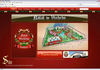 Site
	

              	

      Exemplos de aplicações de comunicação	


	

 