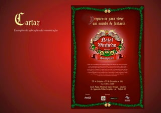 Cartazı
Exemplos de aplicações de comunicação	

 