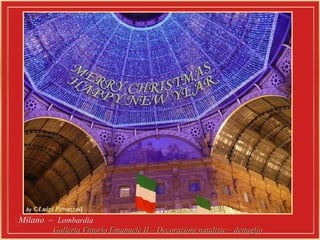 Milano  –  Lombardia   Galleria Vittorio Emanuele II – Decorazioni natalizie – dettaglio  