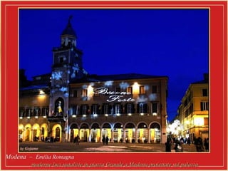 Modena –Modena – Emilia RomagnaEmilia Romagna
moderne luci natalizie in piazza Grande a Modena proiettate sul palazzomoderne luci natalizie in piazza Grande a Modena proiettate sul palazzo
 